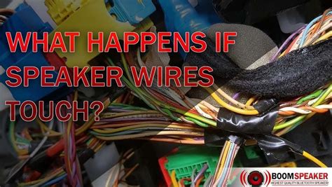 speaker wire touch problems